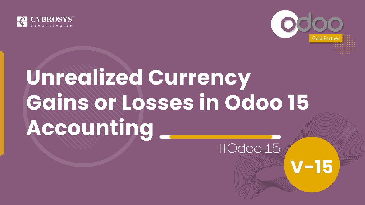 Unrealized Currency Gains or Losses in Odoo 15 Accounting | Odoo 15 Enterprise Edition | 05.12.2021

Odoo 14 brings up a new report related to the Currencies ie. Unrealized Currencies gains/losses Report. #odoo15accounting This ...