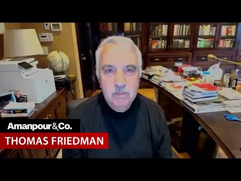 NYT’s Tom Friedman: This Israeli Government Is Not Our Ally | Amanpour and Company