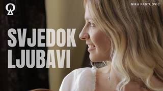 Svjedok ljubavi | Nika Pastuović | official video