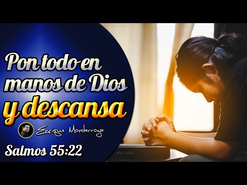 Pon todo en manos de Dios y descansa