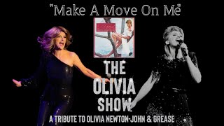 ⚡️Live "Make A Move On Me" from THE OLIVIA SHOW: A Tribute To Olivia Newton-John & Grease!⚡️