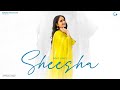 Sheesha (Official Video)  Pavie Virk  Preet Hundal  Ranbir Grewal  New Punjabi Song 2024