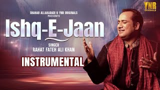 Ishq-E-Jaan - इश्क़-ए-जाँ | Instrumental Music | Rahat Fateh Ali Khan | Piano Instrumental Hindi song