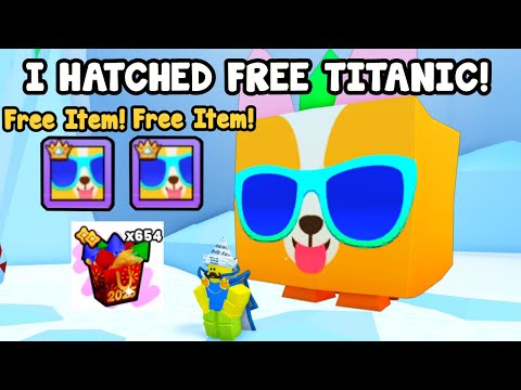 I HATCHED FREE TITANIC PET WITH 2025 NEW YEAR GIFT In Pet Simulator 99!