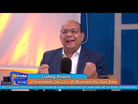 Ludwig Alvarez Precandidato Dip. Circ. #3 Municipio Sto. Dgo.  Este | La Opción Radio