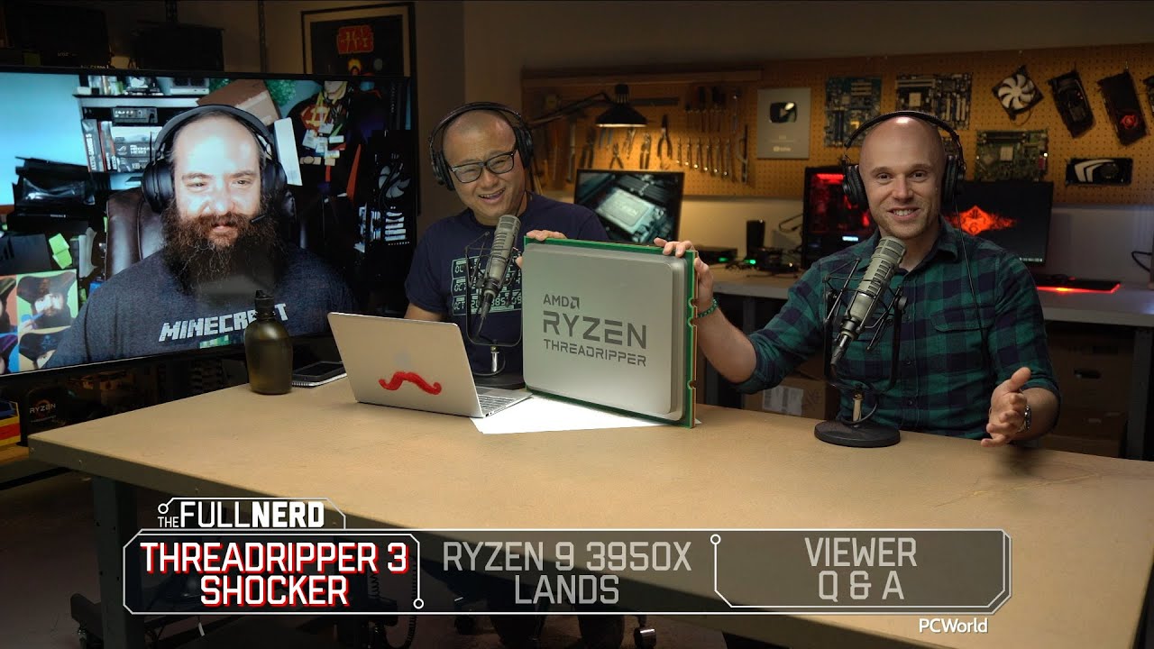 Special edition: AMD talks 3rd Gen Threadripper and 3950X - The Full Nerd