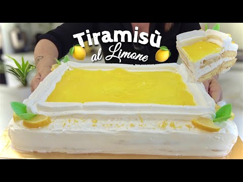 TIRAMISÙ AL LIMONE 🍋 facile e veloce 🍋 TORTA DELLE FESTE senza stress