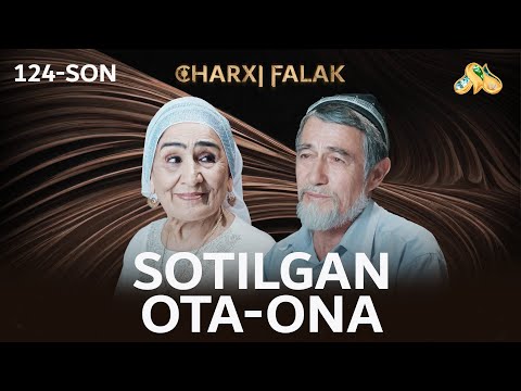 Sotilgan ota-ona... Charxi falak