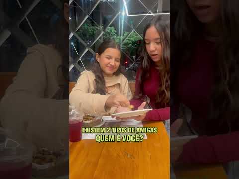 QUE TIPO DE AMIGA VOCÊ É? #shortsvideo