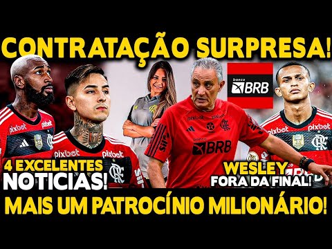 CONTRATAÇÃO SURPRESA NO FLA! MAIS UM PATROCÍNIO MILIONÁRIO! PULGAR DE VOLTA! WESLEY FORA DA FINAL!