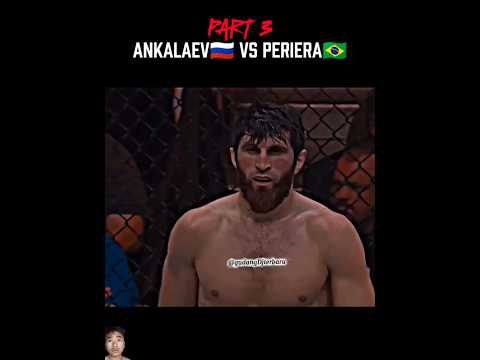Part 3‼️Ankalaev🇷🇺 vs Periera🇧🇷