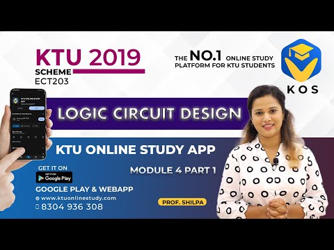 Logic circuit design | Module 4 Part 1 | B.Tech. KTU 2019 Scheme | S3 | KTU Online Study App