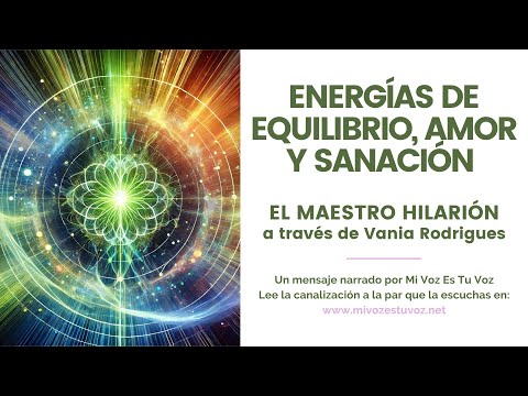 ENERGÍAS DE EQUILIBRIO, AMOR Y SANACIÓN DEL RAYO VERDE | Un mensaje del maestro Hilarión