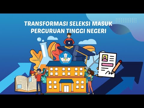 Video Doodle Transformasi Seleksi Masuk Perguruan Tinggi Negeri 