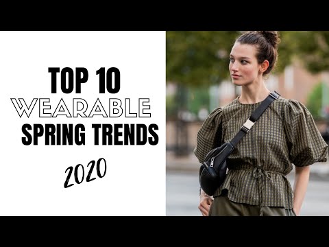 Video: Top Wearable Spring Fashion Trends | Fashion Trends 2020 Video: Top Wearable Spring Fashion Trends | Fashion Trends 2020