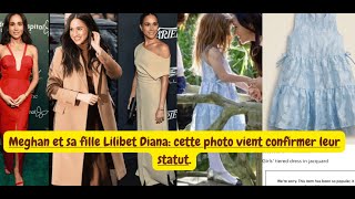 Meghan et sa fille Lilibet Diana: cette photo vient confirmer leur statut