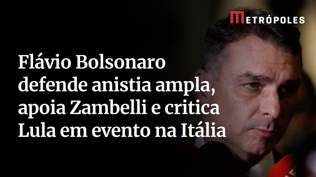 Flávio Bolsonaro defende anistia ampla apoia Zambelli e critica Lula em evento na Itália