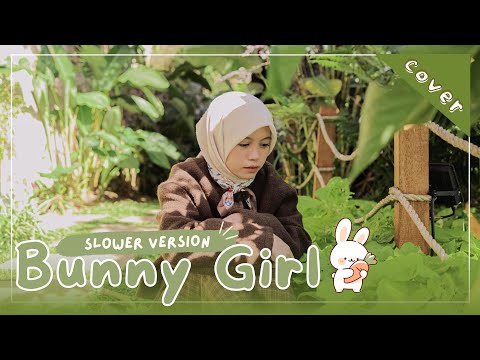 【Rainych】Bunny Girl / slower version – AKASAKI (cover)