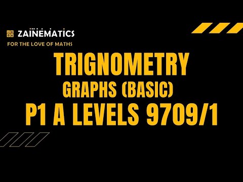 P1 TRIGNOMETRY BASIC GRAPHS ALEVELS MATHS 9709