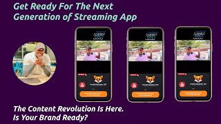 Get Ready For The Next Generation of Streaming App
