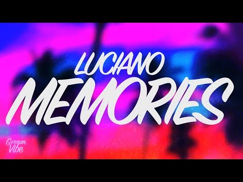 Luciano - MEMORIES