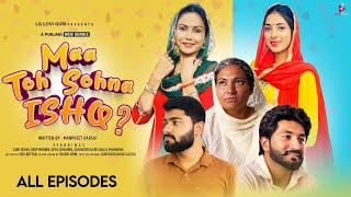MAA TO SOHNA ISHQ (full movie) ਘਰ ਘਰ ਦੀ ਕਹਾਣੀ | ਨੂੰਹ ਸੱਸ ਨੋਕ ਝੋਕ punjabi web series