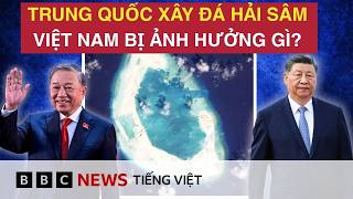 TRUNG QUỐC XÂY ĐẢO NHÂN TẠO LỚN NHẤT Ở BIỂN ĐÔNG: VIỆT NAM BỊ NGĂN CÁCH VỚI HOÀNG SA?