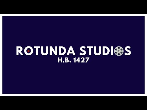 Rotunda Studios Report - House Bill 1427