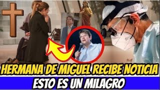 HERMANA DE MIGUEL URIBE RECIBE INESPERADA NOTICIA ! SOBRE SU HERMANO ¡ SOLO ESPERO UN MILAGRO !