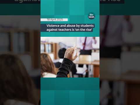 Violence and abuse by students against teachers 'on the rise' #itvnews #education #teaching