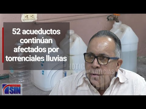 52 acueductos continúan afectados por torrenciales lluvias