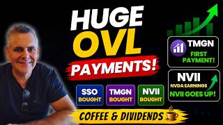 HUGE $1,300 OVL Payments! + First TMGN Payday & NVII/Nvidia Update | Coffee & Dividends #56