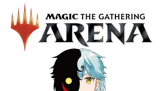 【MTGArena】マジックアンドウィザーズじゃ【雑談】