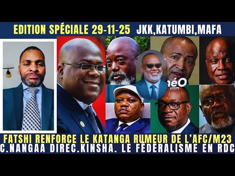 FATSHI RENFORCE FARDC-GR AU KATANGA L'AFC ARRIVE C.NANGAA DIR.KINSH. LE FÉDÉRALISME JKK,KATUMBI,MAFA