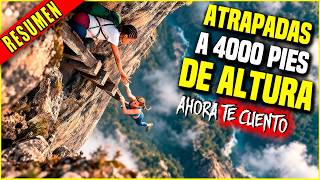 👉 FALL 2 (2026): QUEDAN ATRAPADAS EN UNA MONTAÑA A 4000 PIES DE ALTURA resumen || ahora te cuento