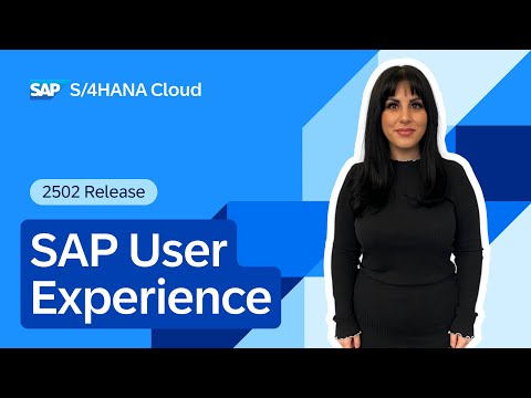 SAP User Experience in SAP S/4HANA Cloud Public Edition 2502