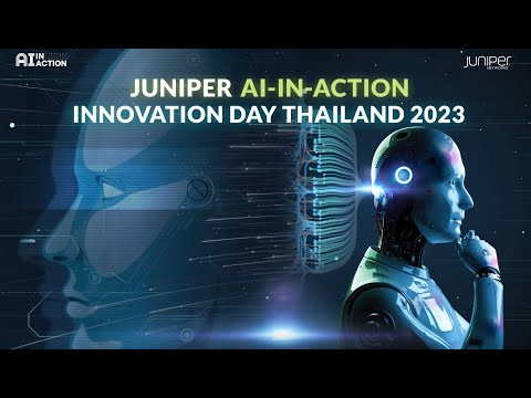 Juniper AI In Action Innovation Day in Thailand 2023 | Key Highlights