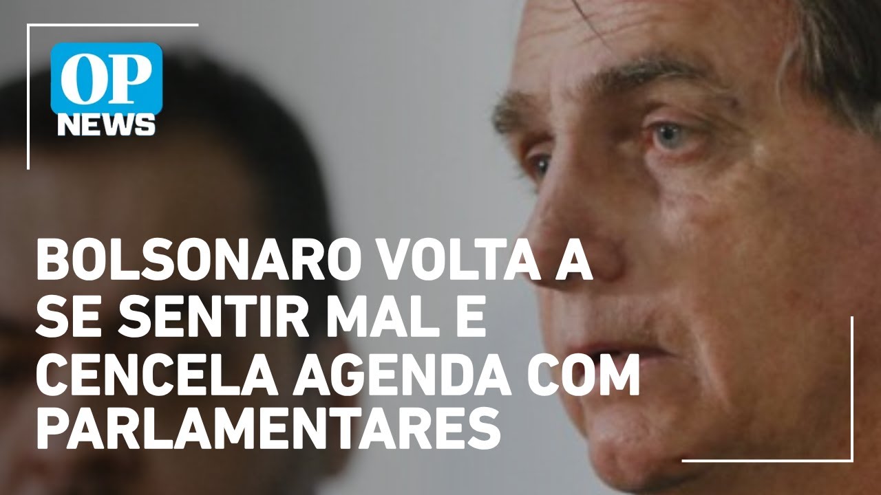 Bolsonaro volta a se sentir mal e cancela agenda com parlamentares | O POVO NEWS