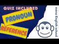 Clear Pronoun Usage and References
