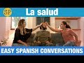 Exploring Spanish Health Vocabulary and Conversations