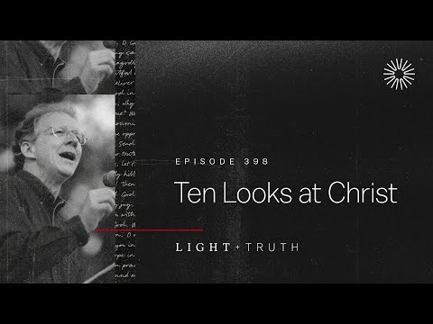 Ten Looks at Christ