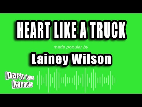 Lainey Wilson – Heart Like a Truck (Karaoke Version)