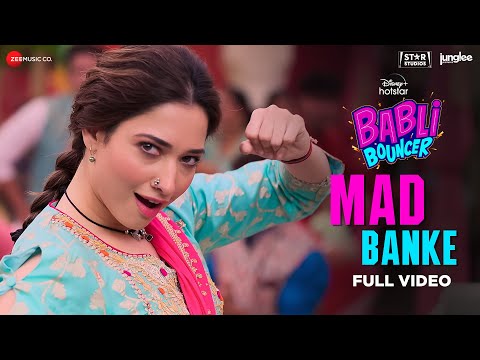 Mad Banke - Full Video | Babli Bouncer | Tamannaah Bhatia | Asees Kaur, Romy, Tanishk B, Shabbir A