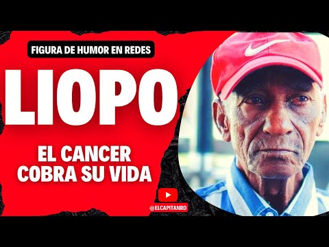 El Viejo Liopo Muer3 por enfermedad de Cáncer