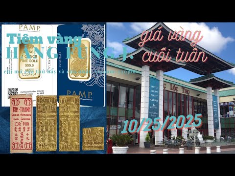 Giá Vàng Cuối Tuần 10/25/2025 @Phước Lộc Thọ #ASIANGARDENMALL,Cali Giávàng có thể thay đổi#goldprice