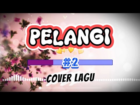 Koes Plus – Pelangi #2 🌈 Cover Lagu – Video Lirik