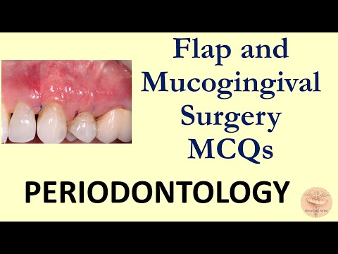 Flap and Mucogingival Surgery MCQs - Periodontology