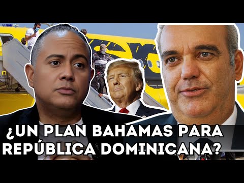 ESCÁNDALO! ¿Planea Donald Trump un “Plan Bahamas” para República Dominicana? con Haiti