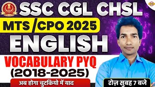 SSC CGL CHSL || MTS/CPO 2025 || ENGLISH VOCABULARY PYQ || QUESTION (2018-2025) || ENGLISH BY DK SIR