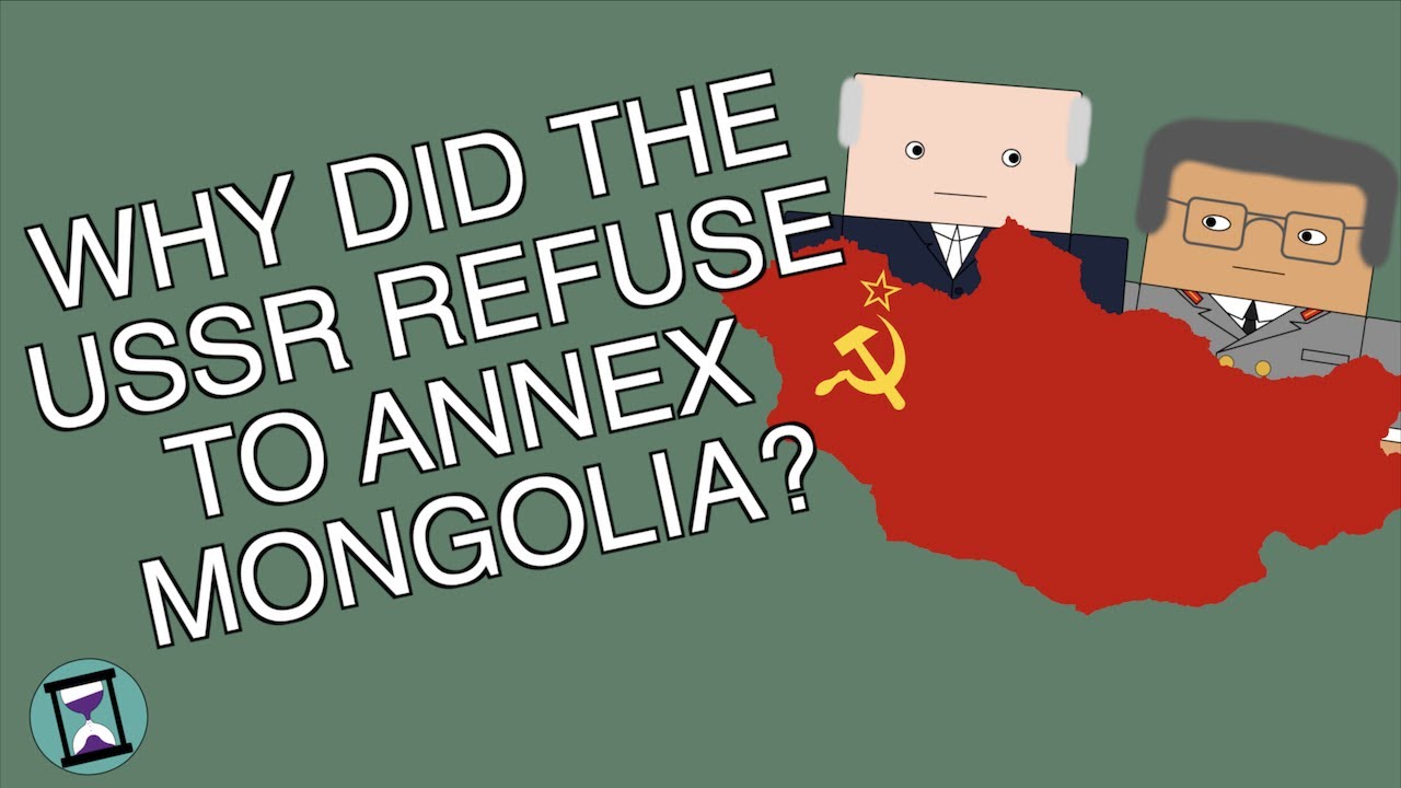 Why did the USSR Refuse to Annex Mongolia? Documentary